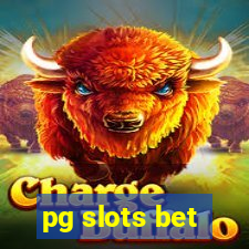 pg slots bet